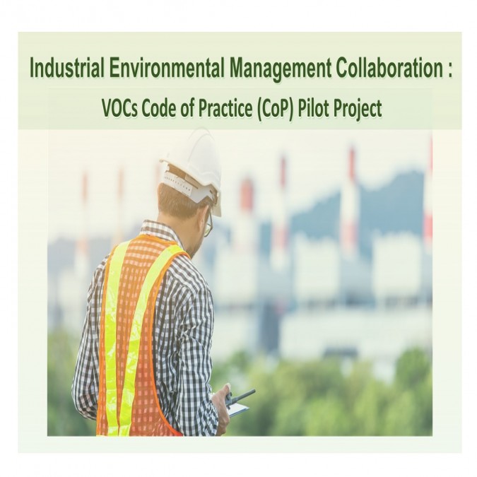 Industrial Environmental Management Collaboration : VOCs Code of Practice (CoP) Pilot Project