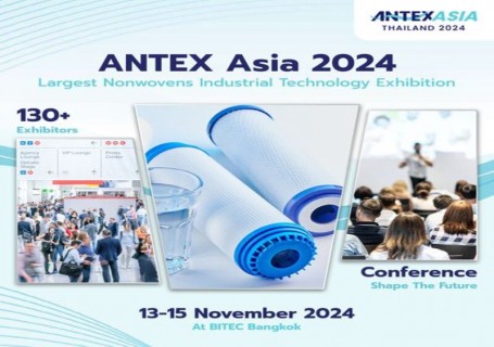 ANTEX Asia 2024 มหกรรมแสดงเทคโนโลยีผ้า Nonwovens