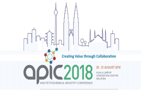 Asia Petrochemical Industry Conference 2018 : APIC 2018 (Malaysia)